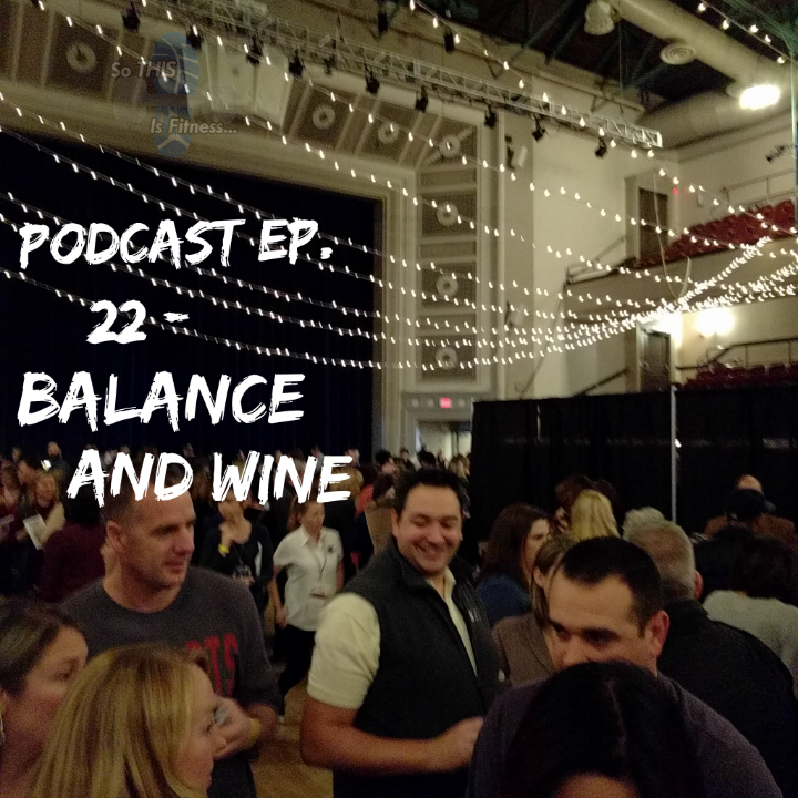 #22 – Balance and Wine