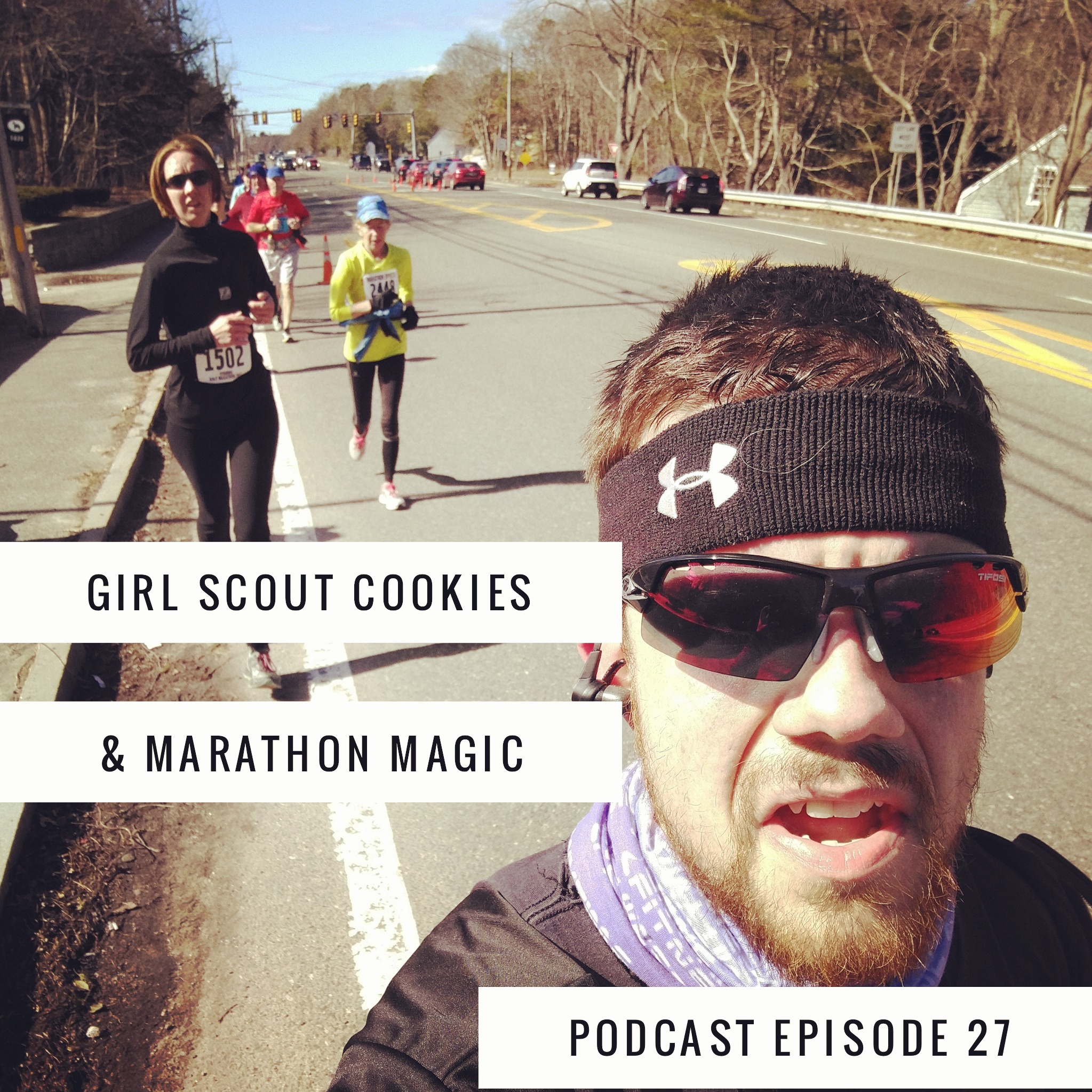 Podcast #27 – Girl Scout Cookies & Marathon Magic