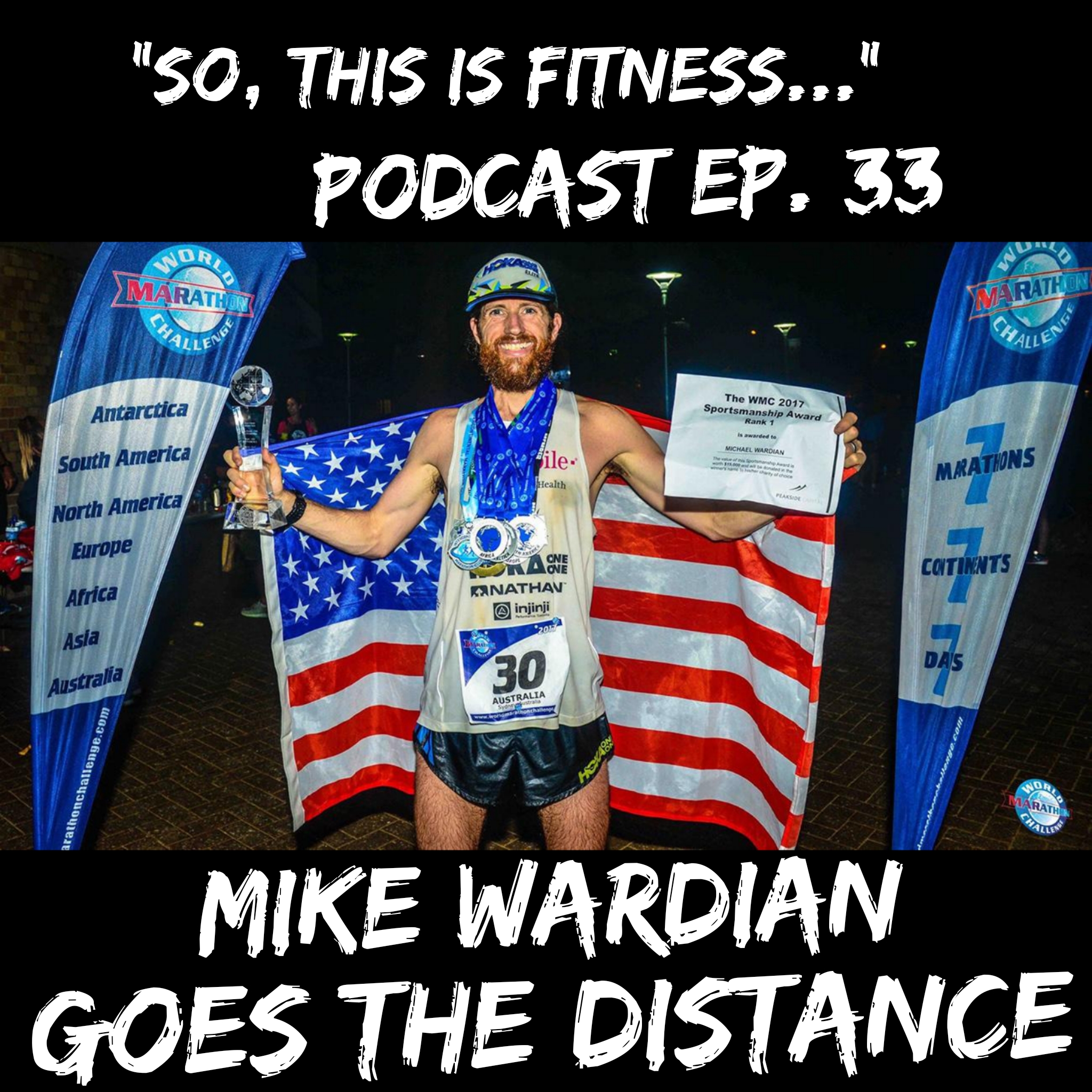 Michael Wardian Goes The Distance (Podcast #33)