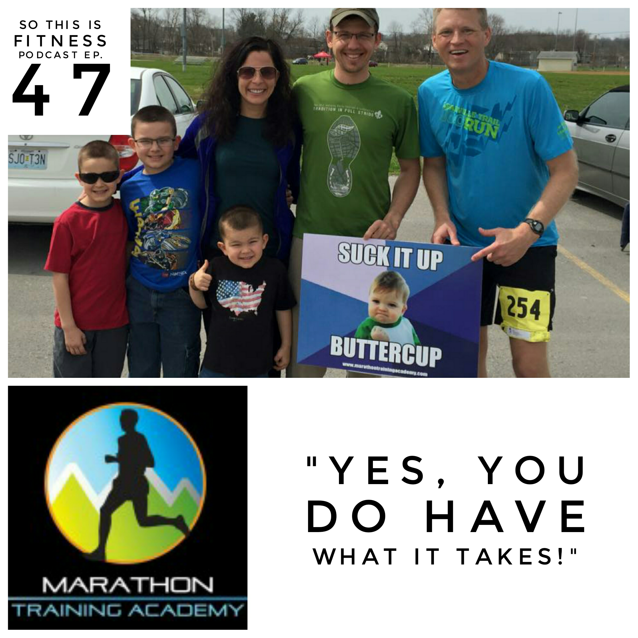 Yes, you DO have what it takes… (Podcast #47)